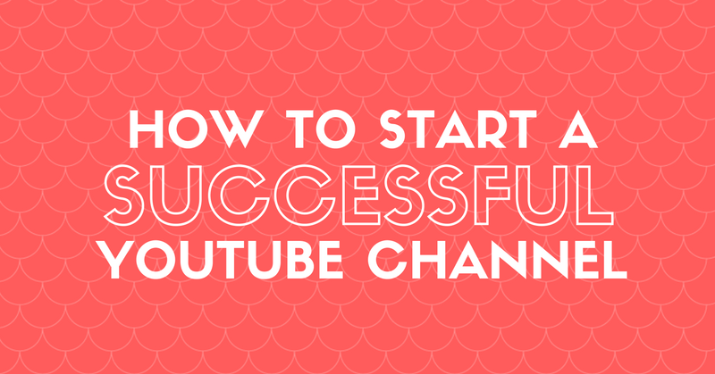 Dream Job: How to Start a Successful YouTube Channel